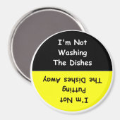 "Ich wasche die Geschirr nicht" Geschirrspülmagazi Magnet (Vorderseite/Rückseite)
