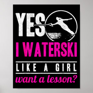 Ich Wasserski wie ein Mädchen möchte eine Lektion Poster