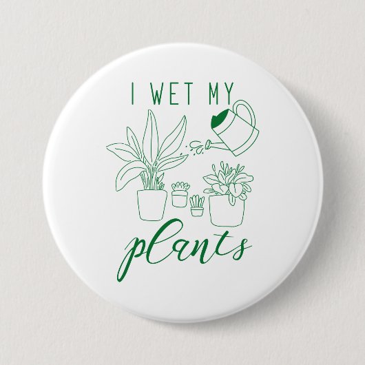 Ich wecke meine Pflanze Button (Vorderseite)