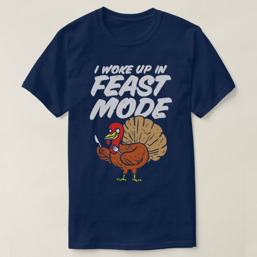 Ich Weckte im Fastmode Funny Erntedank Türkei T-Shirt (Design vorne)