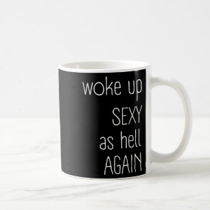 Ich Weckte Y as Hell wieder Shirt Funny Sarcastic  Kaffeetasse