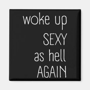 Ich Weckte Y as Hell wieder Shirt Funny Sarcastic  Magnet