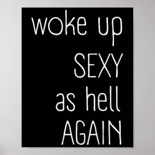Ich Weckte Y as Hell wieder Shirt Funny Sarcastic Poster