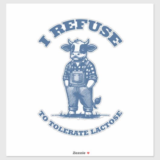Ich weigere mich, Laktose zu tolerieren" Funny Cow Aufkleber (Blatt)