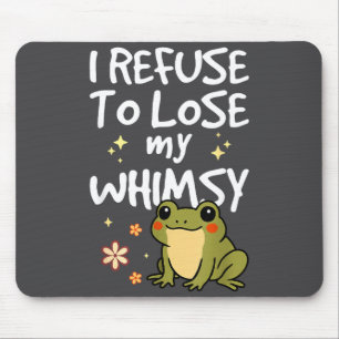 Ich weigere mich, meine Launen zu verlieren – Zita Mousepad