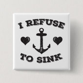 Ich weigere mich zu sinken button (Vorderseite)