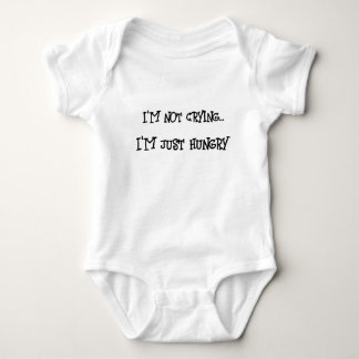 "Ich weine nicht, ich bin nur hungrig" Baby Bodyan Strampler