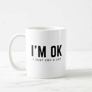 Ich weine viel Kaffee Tasse Selbstbewusstsein psyc
