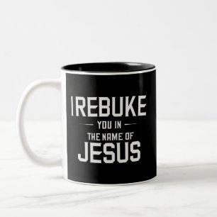 Ich weise dich im Namen Jesu zurück Zweifarbige Tasse