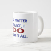 Ich weiß alles Jumbo-Tasse (Vorderseite Rechts)