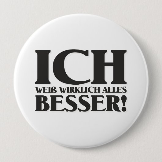 Ich weiß alles, was ich will! Button (Vorderseite)