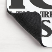 Ich weiß alles, was ich will! mousepad (Ecke)