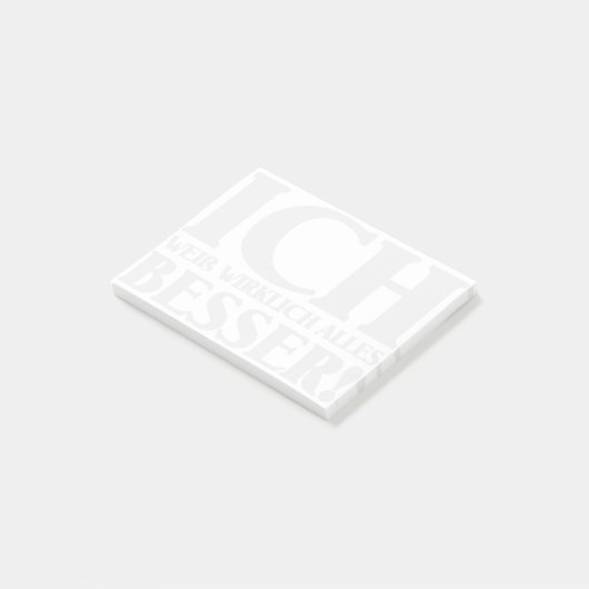 Ich weiß alles, was ich will! Post-It Klebezettel (angewinkelt)