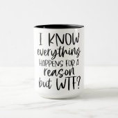 Ich weiß, dass alles aus einem Grund passiert Tasse (Zentrum)