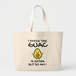 Ich weiß, dass der Guac extra ist, aber bin ich au Jumbo Stoffbeutel