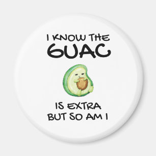 Ich weiß, dass der Guac extra ist, aber bin ich au Magnet