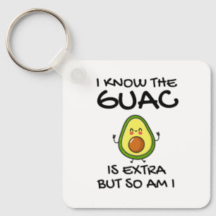 Ich weiß, dass der Guac extra ist, aber bin ich au Schlüsselanhänger