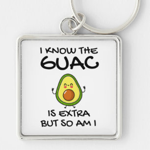 Ich weiß, dass der Guac extra ist, aber bin ich au Schlüsselanhänger