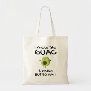 Ich weiß, dass der Guac extra ist, aber bin ich au Tragetasche