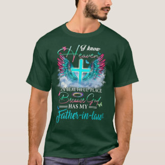 Ich weiß, dass der Himmel ein schöner Ort ist, an  T-Shirt