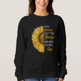 Ich weiß, dass der Himmel ein schöner Ort ist, wei Sweatshirt