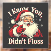 Ich weiß, dass du Zahnarzt-Zahnarzt nicht gestorbe Fensteraufkleber (Blatt 2)