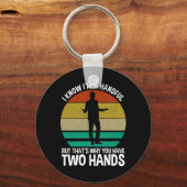 Ich weiß, dass ich eine Handvoll bin Schlüsselanhänger (Vorderseite)