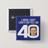 Ich weiß, dass ich es nicht aussehe, das Abzeichen Button (Vorne & Hinten)