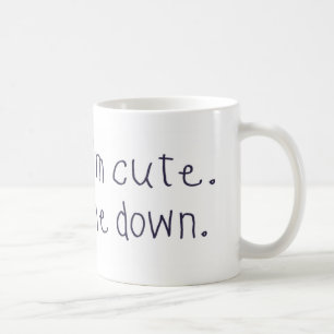 Ich weiß, dass ich niedlich bin kaffeetasse