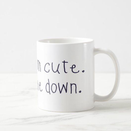 Ich weiß, dass ich niedlich bin kaffeetasse (Rechts)