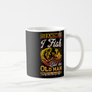 Ich weiß, dass ich wie ein alter Mann fische Kaffeetasse