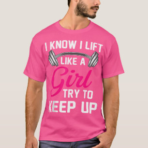 Ich weiß, dass ich wie ein Mädchen auflege, das wi T-Shirt