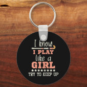 Ich weiß, dass ich wie ein Mädchen spiele - Feldho Schlüsselanhänger (Vorderseite)
