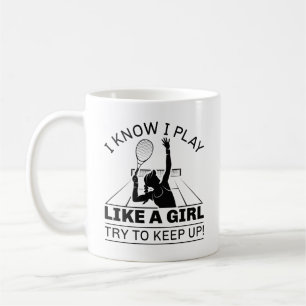Ich weiß, dass ich wie ein Mädchen spiele Kaffeetasse