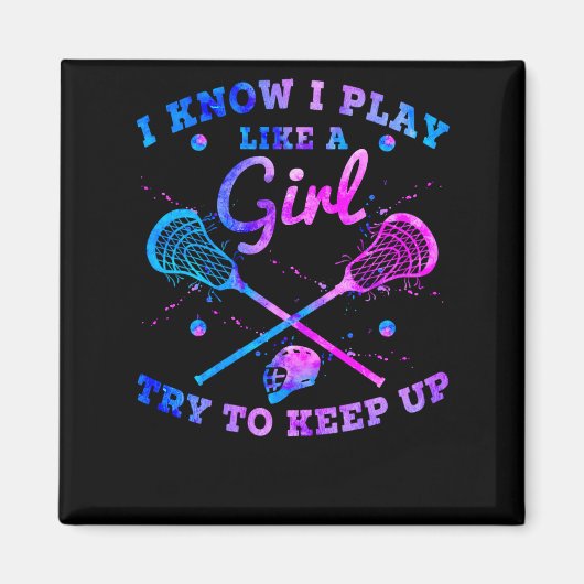 Ich weiß, dass ich wie ein Mädchen spiele, um Lacr Magnet (Vorne)