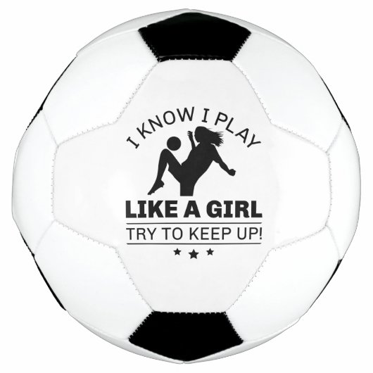 Ich weiß, dass ich wie ein Mädchen spiele, um nach Fußball (Vorderseite)