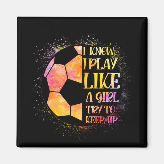 Ich weiß, dass ich wie ein Mädchen spiele und vers Magnet (Vorne)