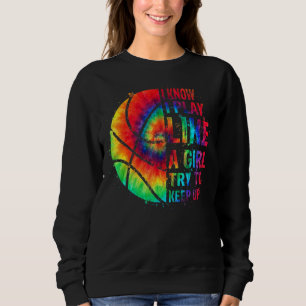 Ich weiß, dass ich wie ein Mädchen spiele und vers Sweatshirt