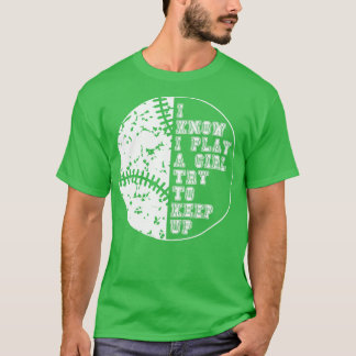 Ich weiß, dass ich wie ein Mädchen spiele, versuch T-Shirt