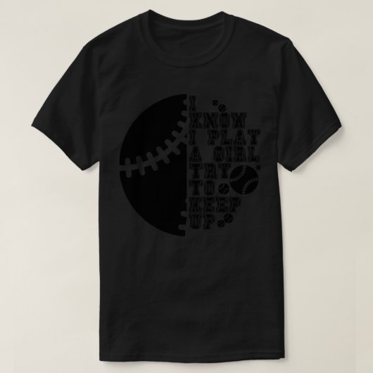 Ich weiß, dass ich wie ein Mädchen spiele, versuch T-Shirt (Design vorne)