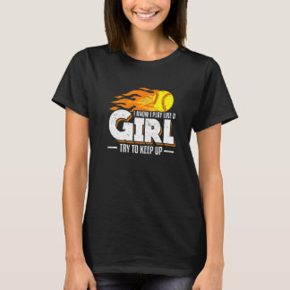 Ich weiß, dass ich wie ein Mädchen spiele, versuch T-Shirt