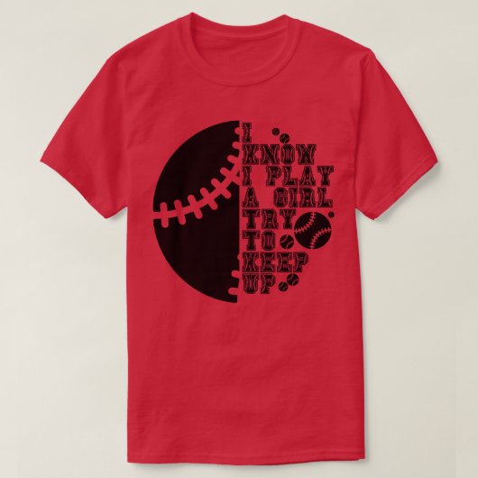 Ich weiß, dass ich wie ein Mädchen spiele, versuch T-Shirt (Design vorne)