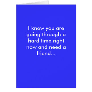 Ich weiß, dass Sie eine harte Zeit durchmachen, ri