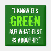 "Ich weiß, es ist grün..." Magnet (Vorne)