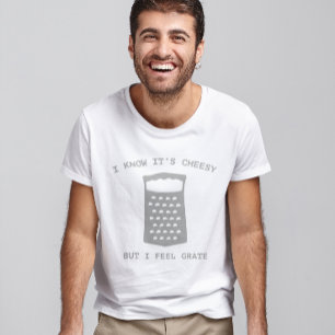 Ich weiß, es ist heiß, aber ich fühle mich graten T-Shirt
