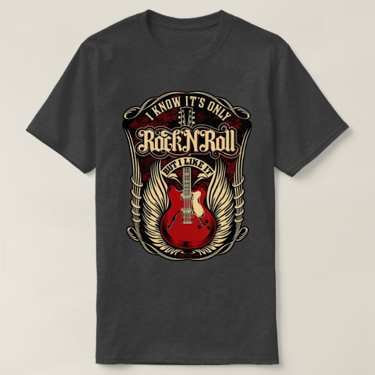 Ich weiß, es ist nur Rock and Roll T-Shirt (Design vorne)
