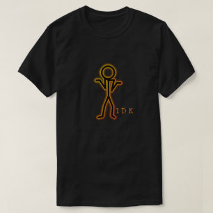 "Ich weiß es nicht" T-Shirt