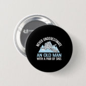 Ich weiß, ich fahre Ski wie ein alter Mann, versuc Button (Vorne & Hinten)