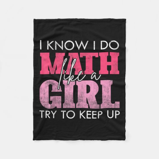 Ich weiß, ich mache Mathe wie ein Mädchen, versuch Fleecedecke (Vorderseite)