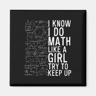 Ich weiß, ich mache Mathe wie ein Mädchen, versuch Magnet